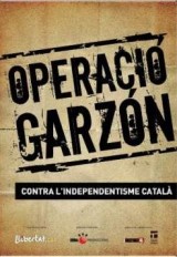Operación Garzón contra el independentismo catalán