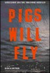 Pigs Will Fly