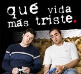 Qué vida más triste (Serie de TV)