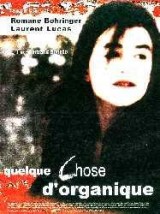 Quelque chose d'organique