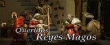Queridos Reyes Magos (C)