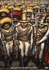Rage Against The Machine: The Battle of Mexico City