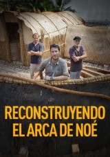 Reconstruyendo el Arca de Noé (TV)