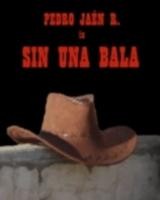 Sin una bala (C)
