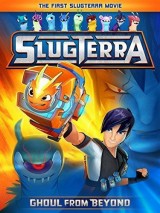 Slugterra: Ghoul from Beyond (TV)