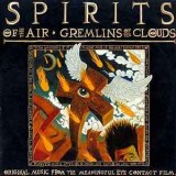 Spirits of the Air, Gremlins of the Clouds