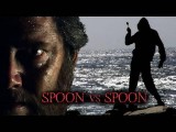 Spoon vs. Spoon (C)