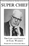 Super Chief: The Life and Legacy of Earl Warren