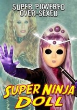 Super Ninja Bikini Babes (AKA Super Ninja Doll) (TV)