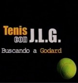 Tenis con JLG - Buscando a Godard