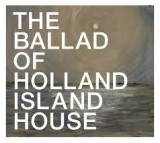 The Ballad of Holland Island House