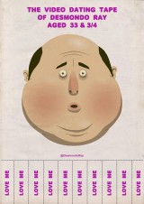 The Video Dating Tape of Desmondo Ray, Aged 33 & 3/4