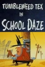 Tumbleweed Tex in "School Daze" (TV)