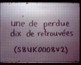 Une de Perdue, Dix de Retrouvees