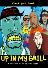 Up in My Grill