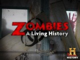 Zombies: A Living History (TV)