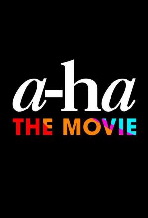 a-ha: the Movie