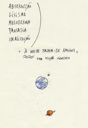 À noite fazem-se amigos (C)