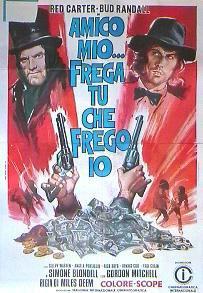 Amico mio, frega tu... che frego io!