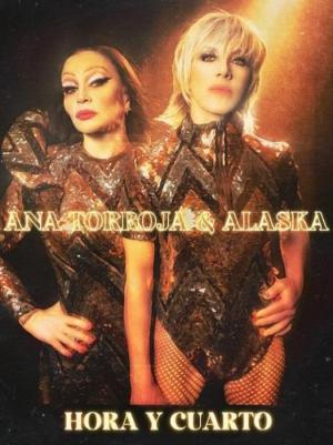 Ana Torroja, Alaska: Hora y cuarto (Vídeo musical)