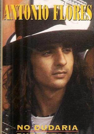 Antonio Flores: No dudaría (Vídeo musical)