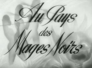 Au pays des mages noirs (C)