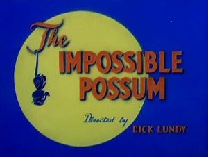 The Impossible Possum (C)