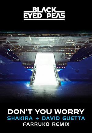 Black Eyed Peas & Shakira & David Guetta & Farruko: Don't You Worry (Farruko Remix) (Víd