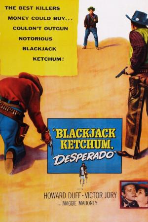 Blackjack Ketchum, Desperado
