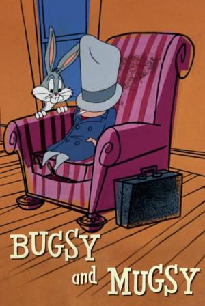 Bugs Bunny: Bugsy and Mugsy (C)