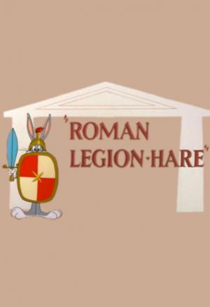 Bugs Bunny: Roman Legion-Hare (C)