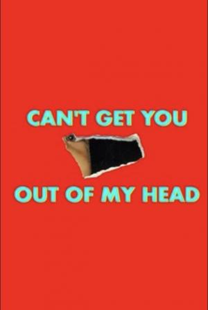 Can't Get You Out of My Head (Miniserie de TV)