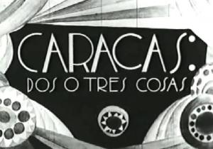 Caracas: dos o tres cosas