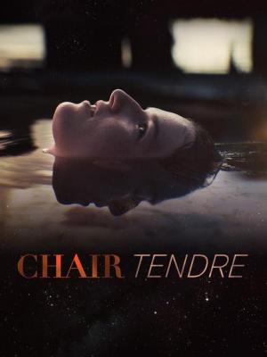 Chair tendre (Miniserie de TV)