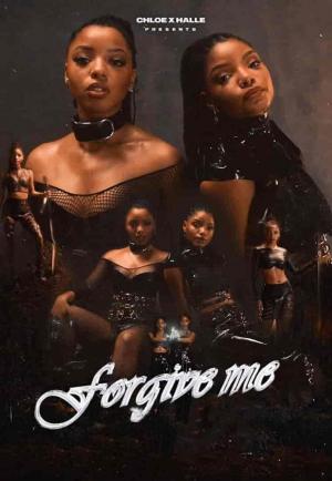 Chloe x Halle: Forgive Me (Vídeo musical)