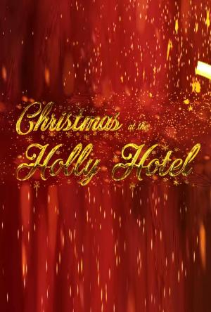 Christmas at the Holly Hotel