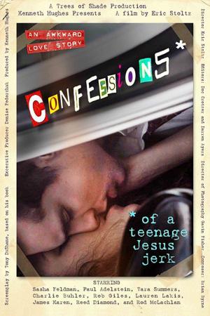 Confessions of a Teenage Jesus Jerk