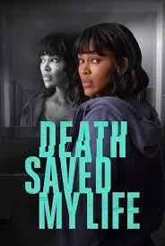 Death Saved My Life (TV)