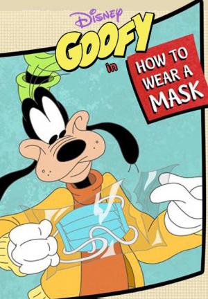 Quédate en casa con Goofy: Cómo ponerse la mascarilla (TV) (C)