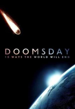 Doomsday: 10 Ways the World Will End (TV)