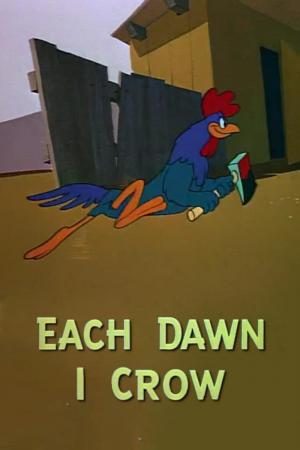 Each Dawn I Crow (C)