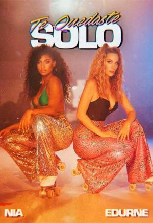 Edurne & NIA: Te quedaste solo (Vídeo musical)
