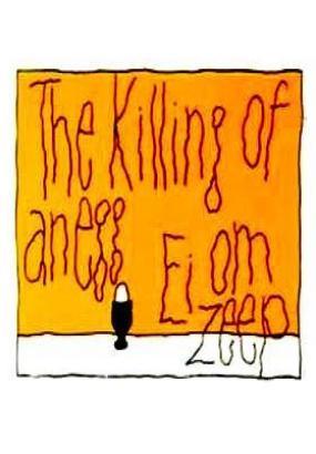 The Killing of an Egg (C)