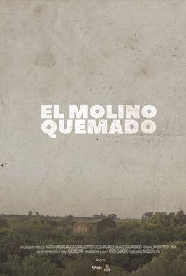 El molino quemado