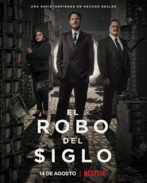 El robo del siglo (Miniserie de TV)