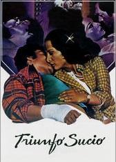 El sexo de los ricos (AKA Triunfo sucio) (AKA Triunfador)