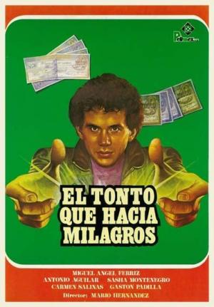 El tonto que hacía milagros