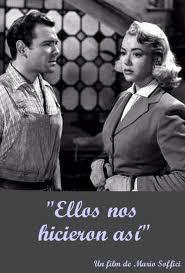 Ellos nos hicieron así