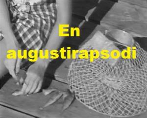 En augustirapsodi (C)