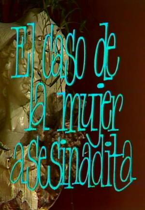 El caso de la mujer asesinadita (TV)